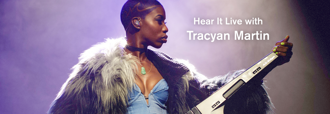 Hear it Live with Tracyan Martin